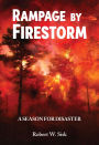 Rampage by Firestorm: A Season for Disaster