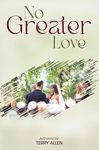 NO GREATER LOVE