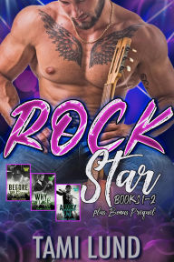 Title: Rock Star Books 1-2: Plus Bonus Prequel, Author: Tami Lund