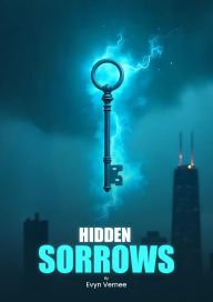 Title: Hidden Sorrows, Author: Evyn Vernee