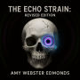 The Echo Strain- Revised Edition