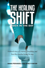 THE HEALING SHIFT BACK IN THE DAY