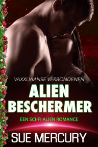 Title: Alien beschermer: een sci-fi alien romance, Author: Sue Mercury