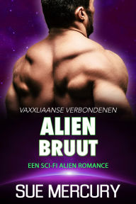 Title: Alien bruut: een sci-fi alien romance, Author: Sue Mercury