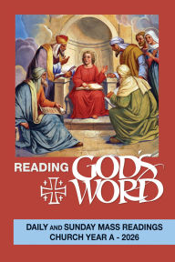 Title: Reading God's Word 2026: Daily and Sunday Mass Readings for Church Year A, Author: Creative Communications For The Parish