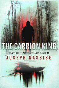 Title: The Carrion King, Author: Joseph Nassise