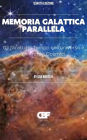 Memoria Galattica Parallela: Gli Strati del tempo nell'universo e negli Archivi Cosmici