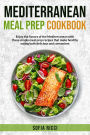 Mediterranean Meal Prep Cookbook