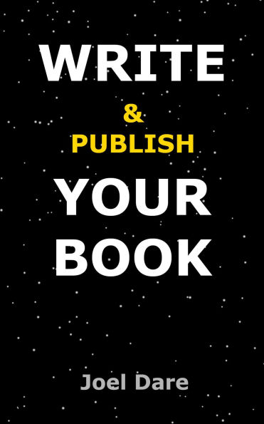Write & Publish Your Book: How to Write Your Book with Free Software