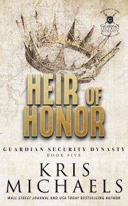 Title: Heir of Honor, Author: Kris Michaels