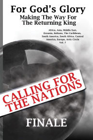 Title: FOR GOD'S GLORY (Making The Way For The Returning King) Vol. 7, Author: Tina Mary Martin