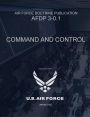 Air Force Doctrine Publication AFDP 3-0.1 Command and Control January 2025