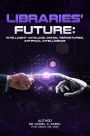 Libraries' future: intelligent catalogs, digital repositories, artificial intelligence.