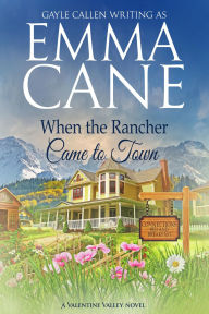 Title: When the Rancher Came to Town, Author: Emma Cane