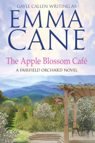 Title: The Apple Blossom Café, Author: Emma Cane