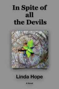Title: In Spite of All the Devils, Author: Linda Hope