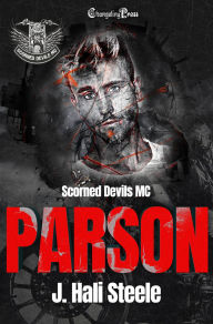 Title: Parson (Scorned Devils MC 3): A Contemporary LGBTQ MC Romance, Author: J. Hali Steele