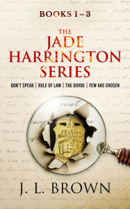 Title: The Jade Harrington Series: Books 1 - 3, Author: J. L. Brown