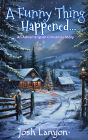 A Funny Thing Happened: An Adrien English Christmas Story
