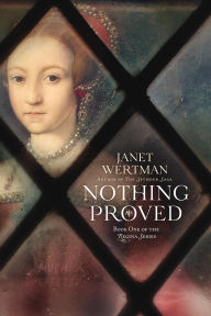 Title: Nothing Proved, Author: Janet Wertman