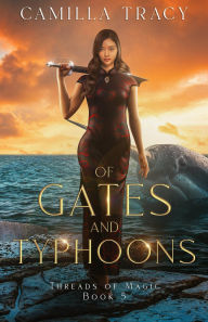 Title: Of Gates and Typhoons, Author: Camilla Tracy