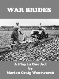 Title: WAR BRIDES, Author: Marion Craig Wentworth