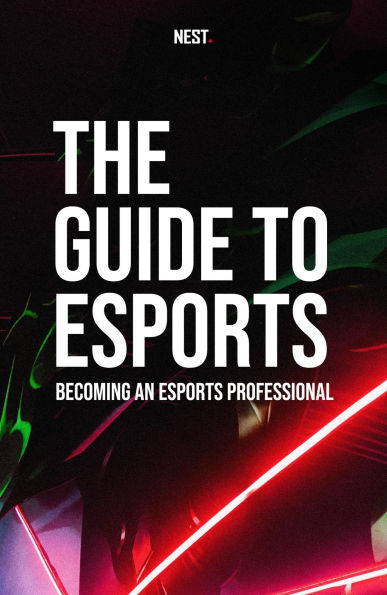 The Guide to Esports: Becoming an Esports Professional