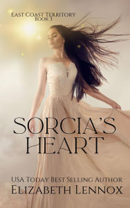 Title: Sorcia's Heart, Author: Eilzabeth Lennox