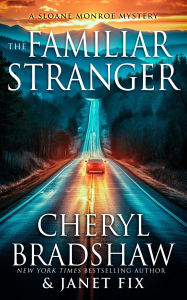 Title: The Familiar Stranger, Author: Cheryl Bradshaw