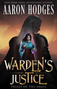 Title: Warden's Justice, Author: Aaron Hodges