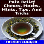 Pain Relief Cheats, Hacks, Hints, Tips, And Tricks