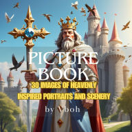 Title: Picture Book 30 Images 0f Heavenly Inspired Portrait and Scenery, Author: VBOH