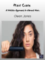 Hair Care: A Holistic Approach to Vibrant Hair...