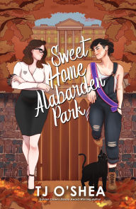 Title: Sweet Home Alabarden Park, Author: Tj O'shea