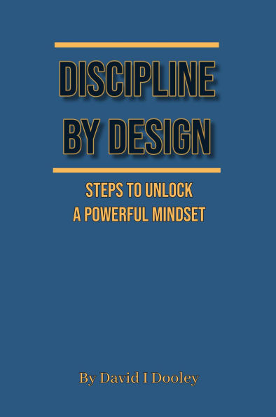 Discipline By Design