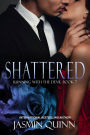 Shattered