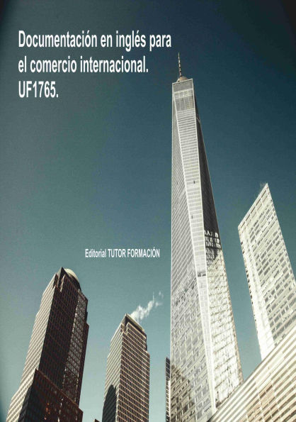 Documentación en inglés para el comercio internacional. UF1765.