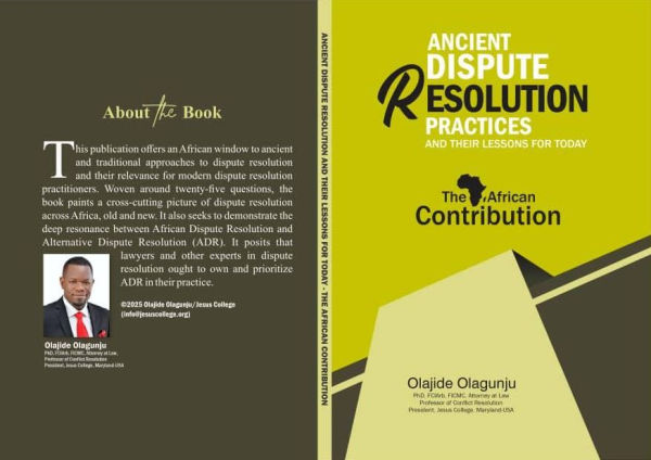 Ancient Dispute Resolution Practices and their Lessons for Today: The African Contribution