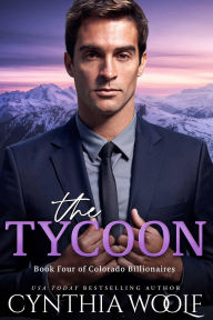Title: The Tycoon, Author: Cynthia Woolf