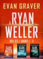 A Ryan Weller Thriller Box Set: Books 1 - 3