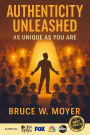 Authenticity Unleashed: As Unique As You Are