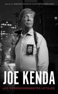 Title: Los desencadenantes letales, Author: Joe Kenda