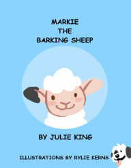 Title: MARKIE THE BARKING SHEEP, Author: Julie King