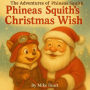 Phineas Squith's Christmas Wish