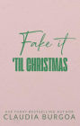 Fake it 'til Christmas