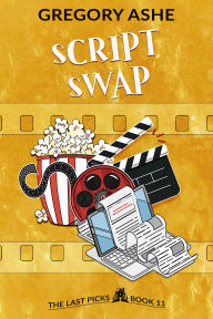 Title: Script Swap, Author: Gregory Ashe