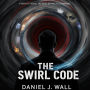 THE SWIRL CODE: FIELD MANUAL: How to spot the Ghost, Name the Loop, and Starve the Illusion