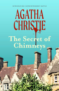 Title: The Secret of Chimneys, Author: Agatha Christie