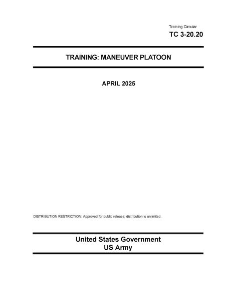 Training Circular TC 3-20.20 Training: Maneuver Platoon April 2025