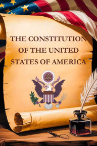 Title: THE CONSTITUTION OF THE UNITED STATES OF AMERICA: Original Document, Bill of Rights, 27 Amendments, Declaration of Independence, and Expert Insights, Author: Theodore Pearce